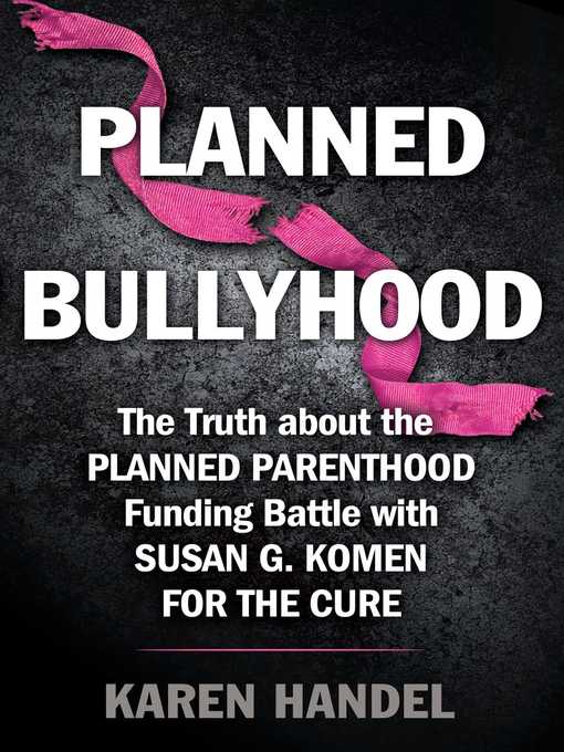 Title details for Planned Bullyhood by Karen Handel - Wait list